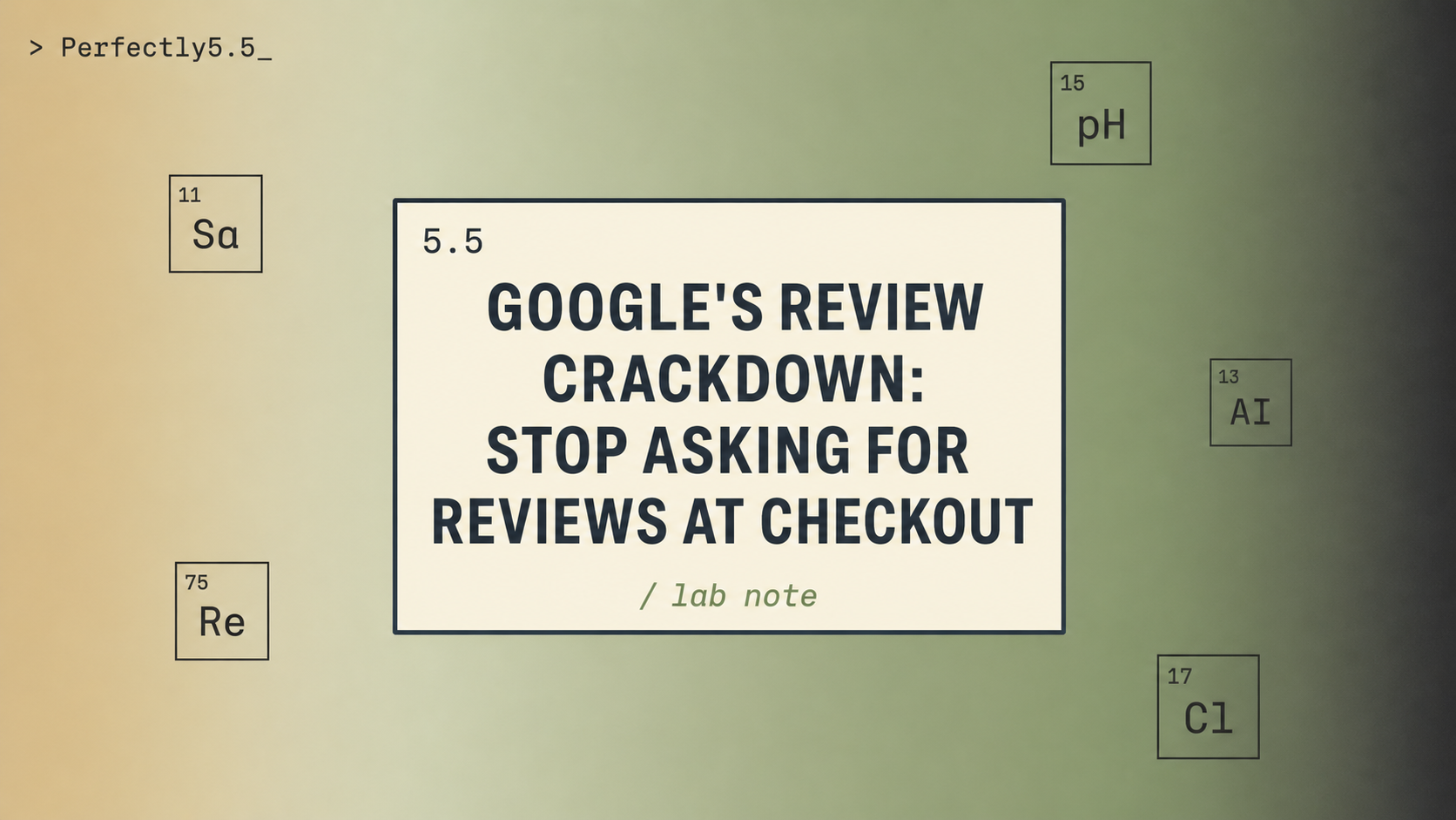 Google's Review Crackdown: Stop Asking for Reviews at Checkout